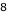 8
